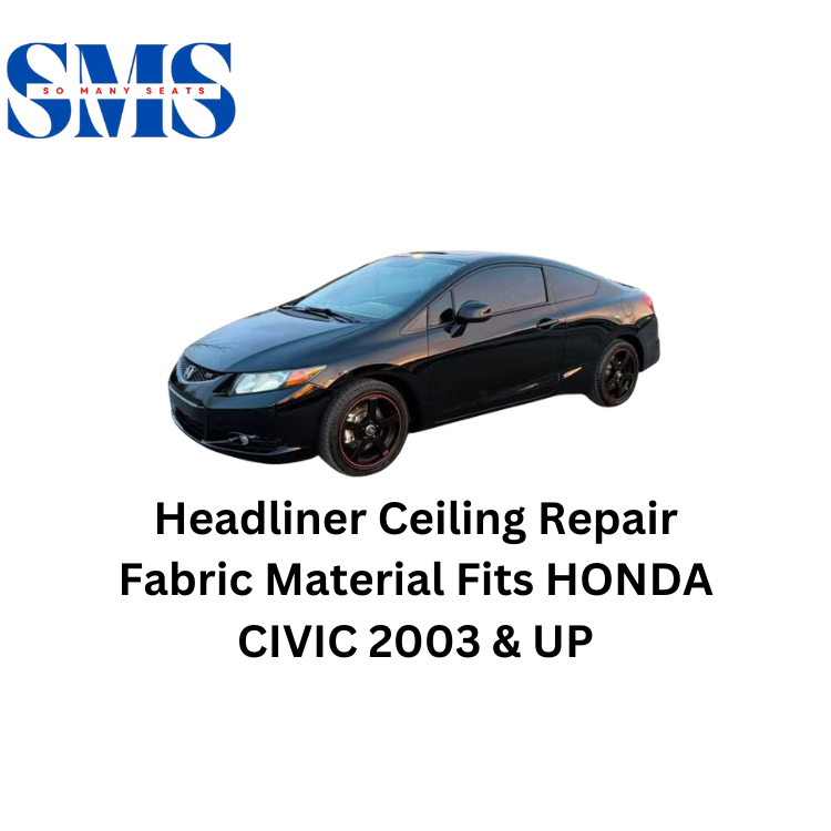 Honda Civic OEM Style Headliner Fabric Replacement