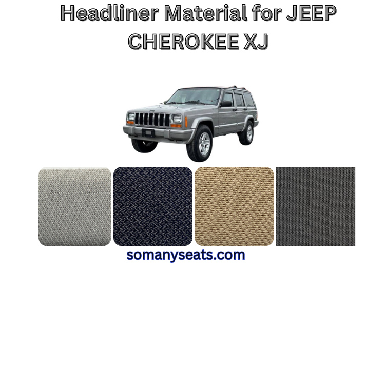 Jeep Cherokee XJ OEM Style Headliner Fabric Replacement